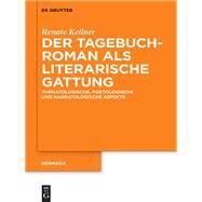 Der Tagebuchroman Als Literarische Gattung by Kellner, Renate, 9783110426854