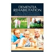 Dementia Rehabilitation by Low, Lee-fay; Laver, Kate, 9780128186855