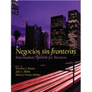 Negocios sin fronteras Intermediate Spanish for Business by Manny, Karoline; Abella, Julie; Fraser-Molina, Mara J., 9780130206855