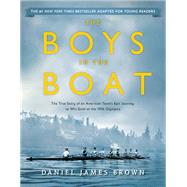 The Boys in the Boat (Young Readers Adaptation) by Brown, Daniel James; Mone, Gregory (CON), 9780147516855