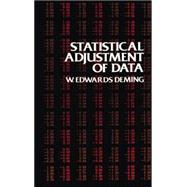 Statistical Adjustment of Data by Deming, W. Edwards, 9780486646855