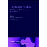 The Imitative Mind: Development, Evolution and Brain Bases by Edited by Andrew N. Meltzoff , Wolfgang Prinz, 9780521806855