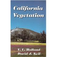 California Vegetation by Holland, V. L.; Keil, David J., 9780787226855