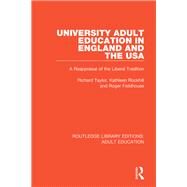 University Adult Education in England and the USA by Taylor, Richard; Rockhill, Kathleen; Fieldhouse, Roger, 9781138366855