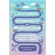 Relationship, Responsibility, and Regulation by Kristin Van Marter Souers, 9781416626855