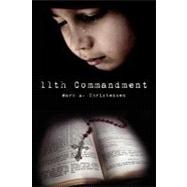 11th Commandment by Christensen, Mark A., 9781463606855