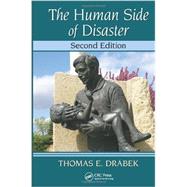 The Human Side of Disaster, Second Edition by Drabek; Thomas E., 9781466506855