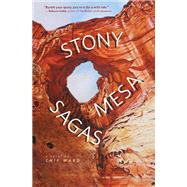 Stony Mesa Sagas by Ward, Chip, 9781937226855
