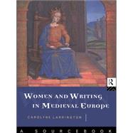 Women and Writing in Medieval Europe: A Sourcebook by Larrington; Carolyne, 9780415106856
