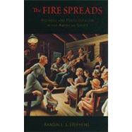 The Fire Spreads by Stephens, Randall J., 9780674046856