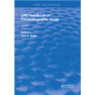 CRC Handbook of Chromatography: Drugs, Volume III by Gupta,Ram N., 9781138596856