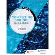 National 5 Computing Science, Second Edition by John Walsh; Jane Paterson, 9781510426856