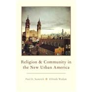 Religion and Community in the New Urban America by Numrich, Paul D.; Wedam, Elfriede, 9780199386857