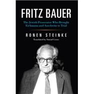 Fritz Bauer by Steinke, Ronen; Crowe, Sinead, 9780253046857