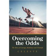 Overcoming the Odds by Celeste, 9781796016857