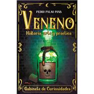 Veneno Historia, arte y prctica by Palao Pons, Pedro, 9788499176857