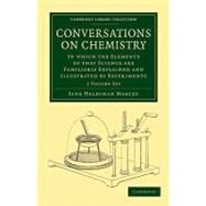 Conversations on Chemistry by Marcet, Jane Haldimand, 9781108016858