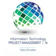 Information Technology Project Management (with Microsoft Project 2010 60 Day Trial CD-ROM) by Schwalbe, Kathy, 9781133526858