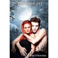 Moonlight by O'Rourke, Tim, 9781480026858