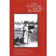 The Choctaw Before Removal by Reeves, Carolyn Keller, 9781578066858