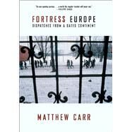 Fortress Europe by Carr, Matthew, 9781595586858