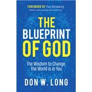 The Blueprint of God by Long, Don W., 9781642796858