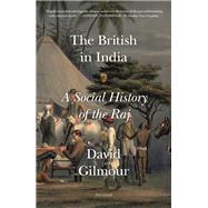 The British in India by Gilmour, David, 9780374116859