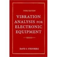 Vibration Analysis for Electronic Equipment by Steinberg, Dave S., 9780471376859