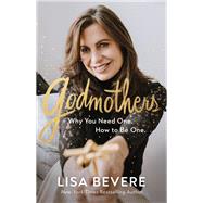 Godmothers by Bevere, Lisa, 9780800736859