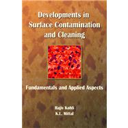 Developments in Surface Contamination and Cleaning - Fundamentals and Applied Aspects by Kohli, Rajiv; Mittal, K.l., 9780815516859