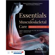 AAOS Essentials of Musculoskeletal Care Enhanced Edition by AAOS; Armstrong, April; Hubbard, Mark C., 9781284166859