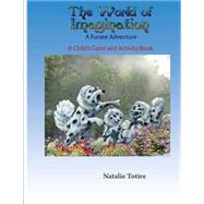 The World of Imagination by Totire, Natalie J., 9781522996859