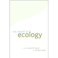 The Theory of Ecology by Scheiner, Samuel M.; Willig, Michael R., 9780226736860