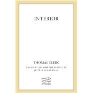 Interior by Clerc, Thomas; Zuckerman, Jeffrey, 9780374176860