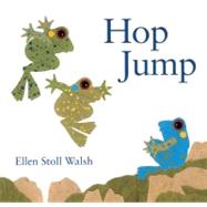 Hop Jump by Walsh, Ellen Stoll, 9780613066860
