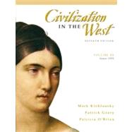 Civilization in the West, Volume 2 (since 1555) by Kishlansky, Mark; Geary, Patrick; O'Brien, Patricia, 9780205556861