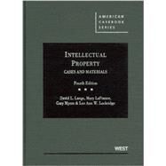 Intellectual Property by Lange, David L.; LaFrance, Mary; Myers, Gary; Lockridge, Lee Ann W., 9780314906861