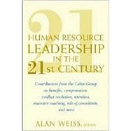 Human Resource Leadership in the 21st Century by Weiss, Alan, 9780471186861