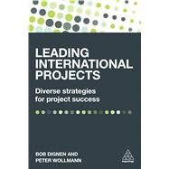 Leading International Projects by Dignen, Bob; Wollmann, Peter, 9780749476861
