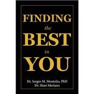 Finding The Best In You by Montolio, Sergio M., 9781098306861