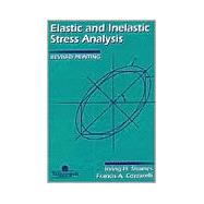 Elastic and Inelastic Stress Analysis by Shames; Irving H, 9781560326861