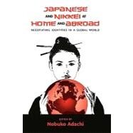 Japanese and Nikkei at Home and Abroad by Adachi, Nobuko, 9781604976861