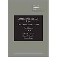 American Indian Law by Anderson, Robert T.; Krakoff, Sarah A.; Berger, Bethany, 9781642426861