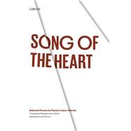 Song of the Heart by Velarde, Ramon Lopez; Peden, Margaret Sayers; Soriano, Juan, 9780292746862