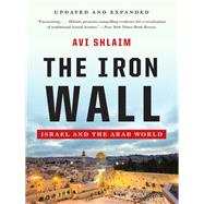 The Iron Wall Israel and the Arab World by Shlaim, Avi, 9780393346862