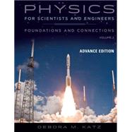 Physics for Scientists and Engineers Foundations and Connections, Advance Edition, Volume 2 by Katz, Debora, 9780534466862