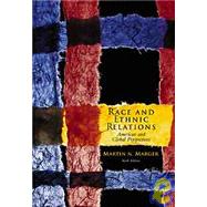 Race and Ethnic Relations American and Global Perspectives (with InfoTrac) by Marger, Martin N., 9780534536862