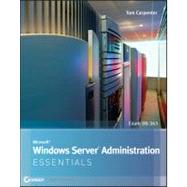 Microsoft Windows Server Administration Essentials by Carpenter, Tom, 9781118016862