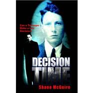 Decision Time by Mcguire, Shane, 9781599266862