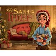 The Santa Thief by Adams, Alane; Gallegos Lauren, 9781940716862